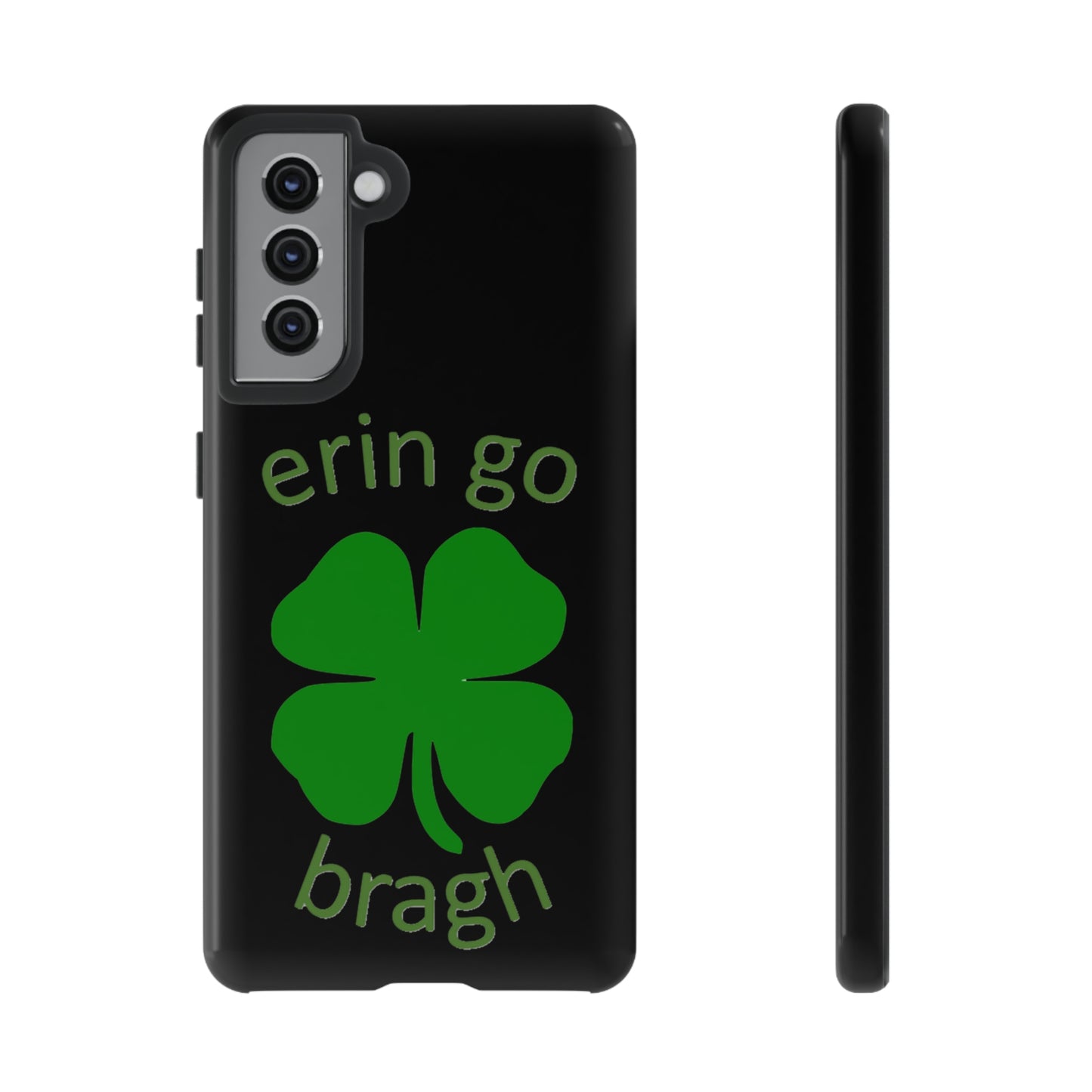 Firechick Designs "Erin go Bragh" Samsung Google iPhone Tough Cases Irish Gift