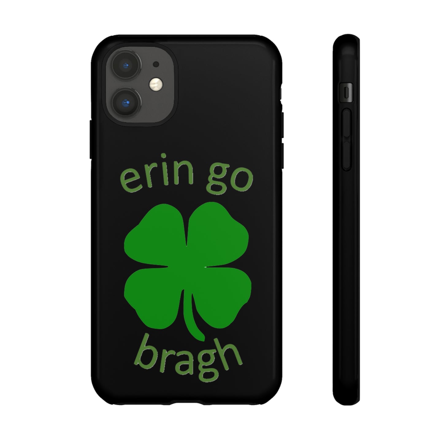 Firechick Designs "Erin go Bragh" Samsung Google iPhone Tough Cases Irish Gift