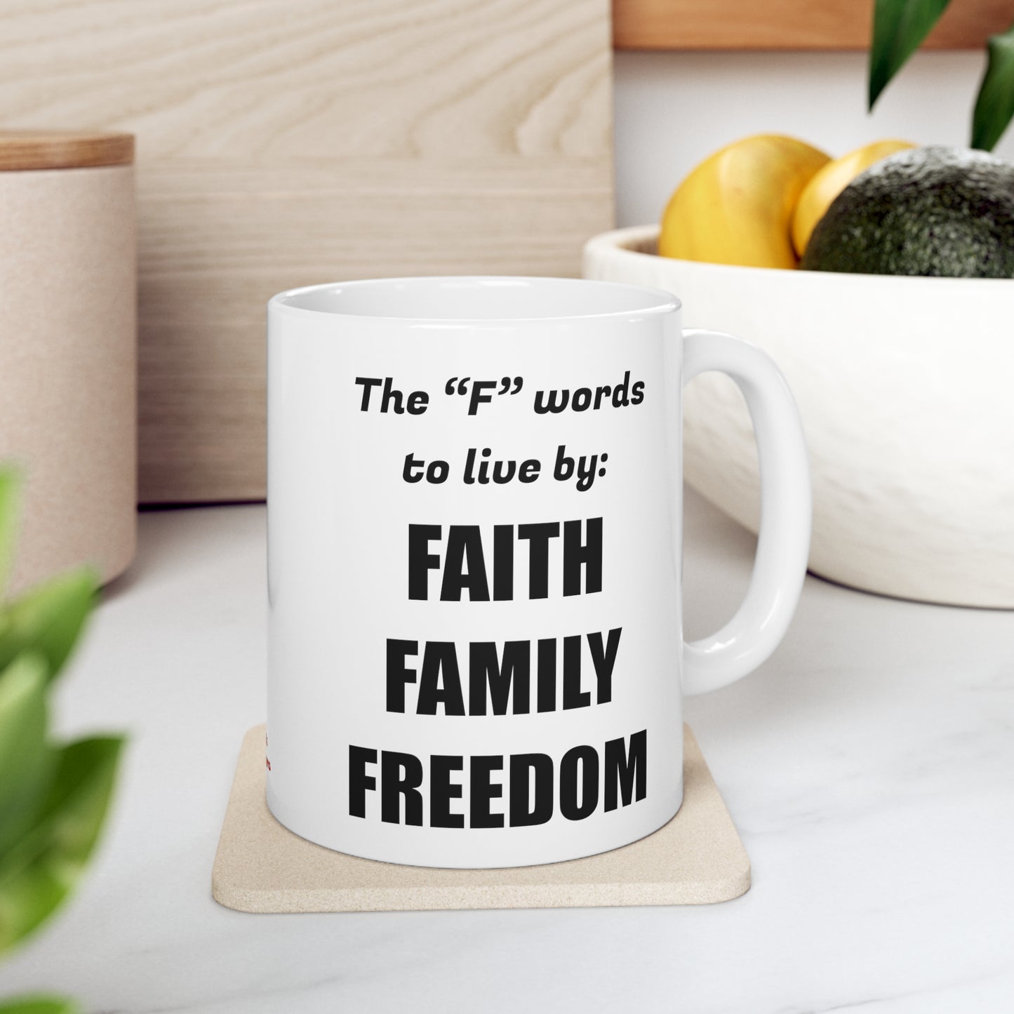 Faith Family Freedom Ceramic Mug 11oz | Godly Christian Religious Love Families Protect America American Free USA Jesus God Children Father Mother