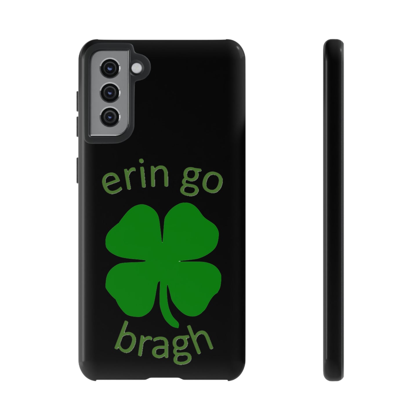 Firechick Designs "Erin go Bragh" Samsung Google iPhone Tough Cases Irish Gift