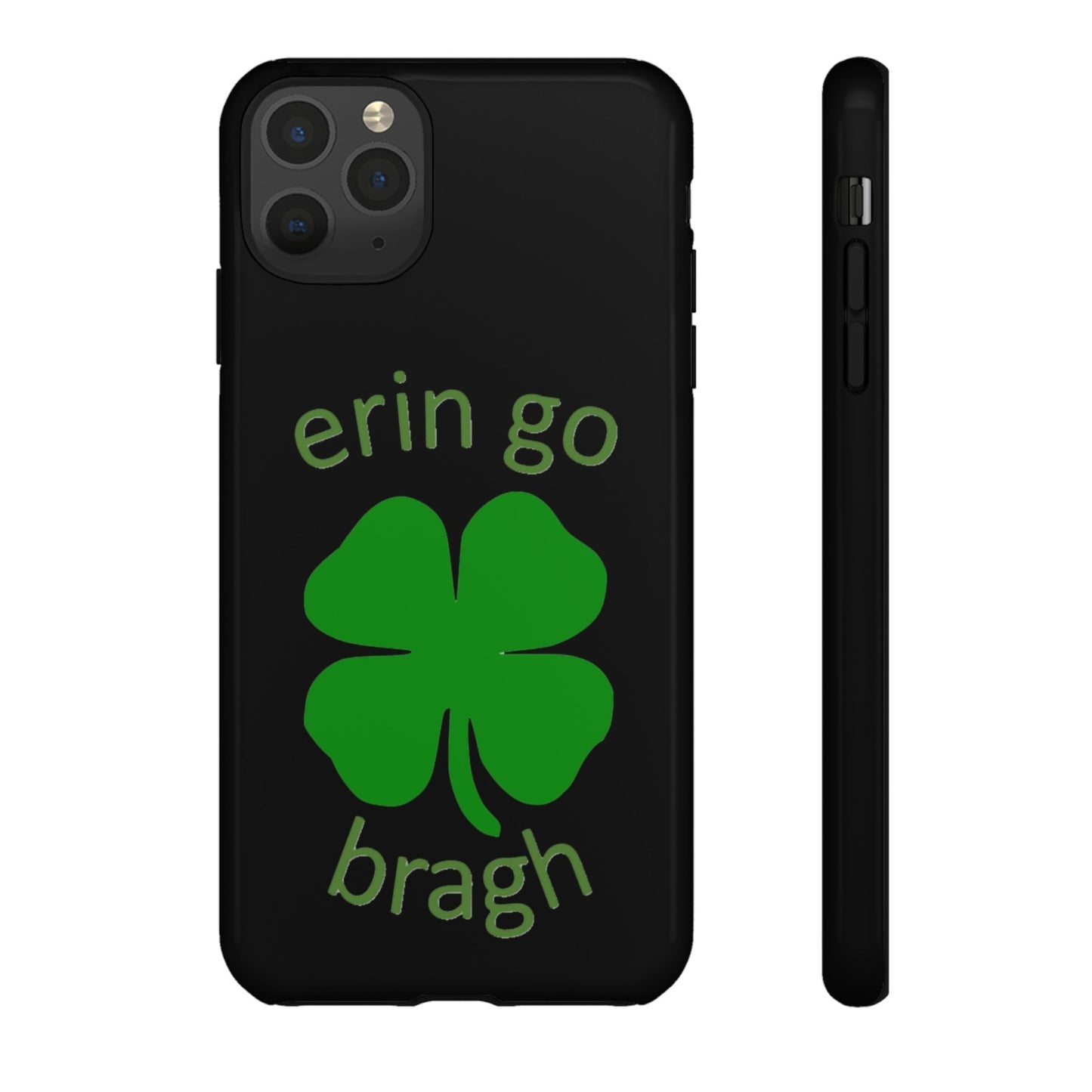 Firechick Designs "Erin go Bragh" Samsung Google iPhone Tough Cases Irish Gift