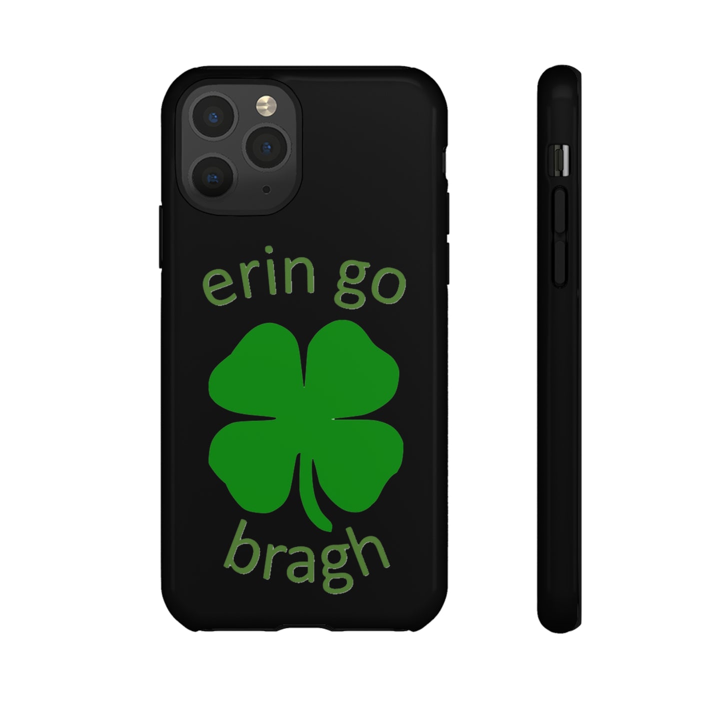 Firechick Designs "Erin go Bragh" Samsung Google iPhone Tough Cases Irish Gift