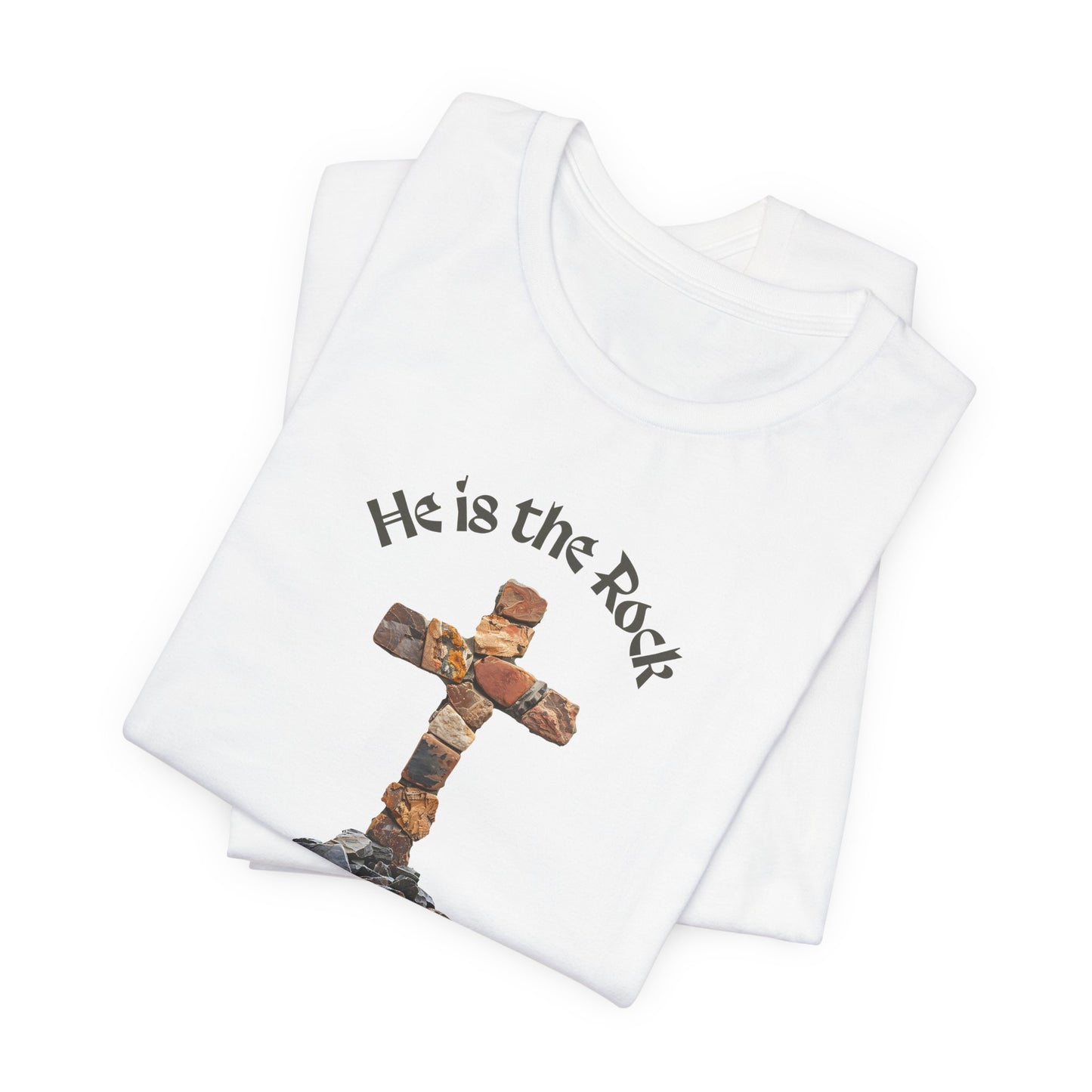 He is the Rock Cross T-Shirt, Small - XL, White or Solid Colors, Unisex Jersey Short Sleeve