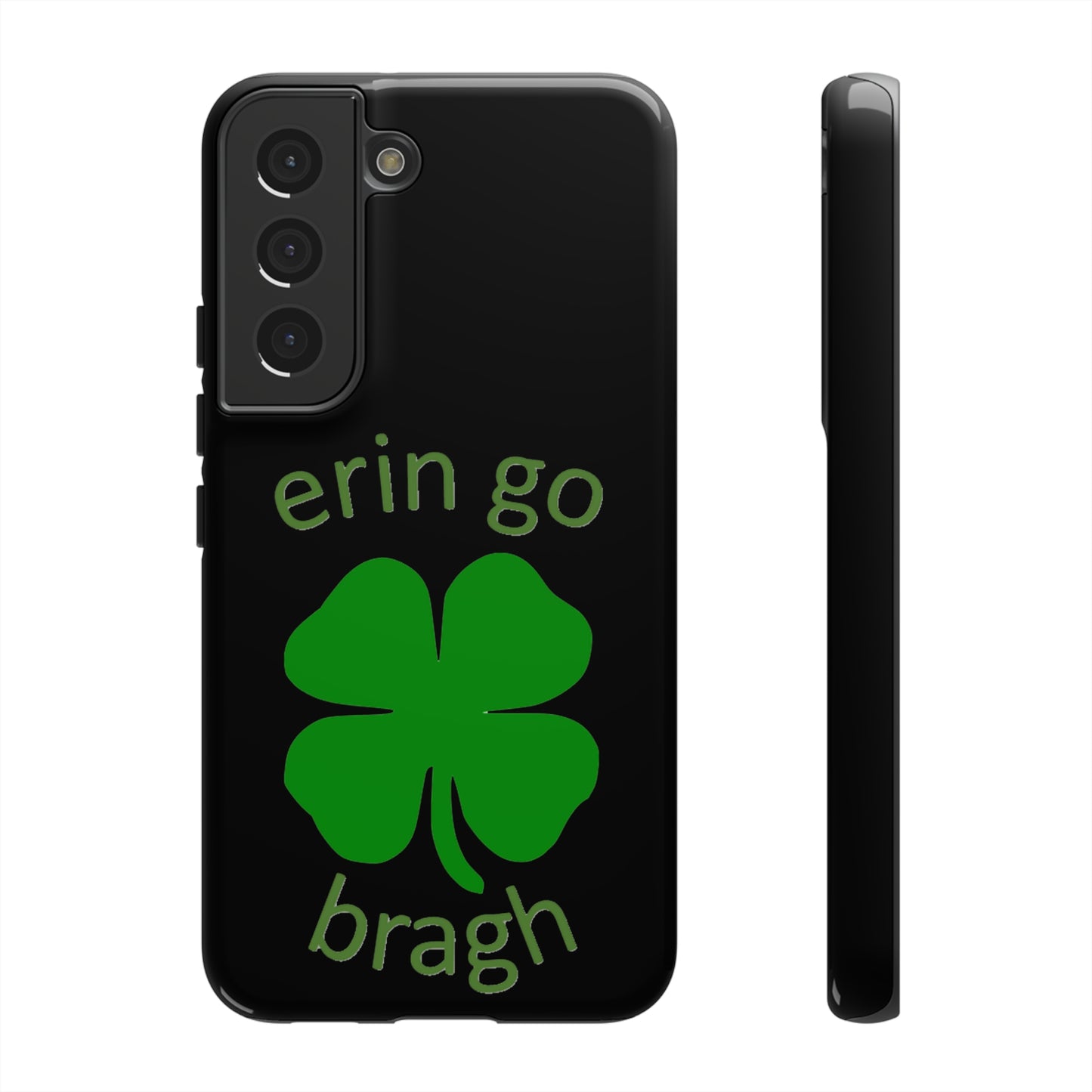 Firechick Designs "Erin go Bragh" Samsung Google iPhone Tough Cases Irish Gift