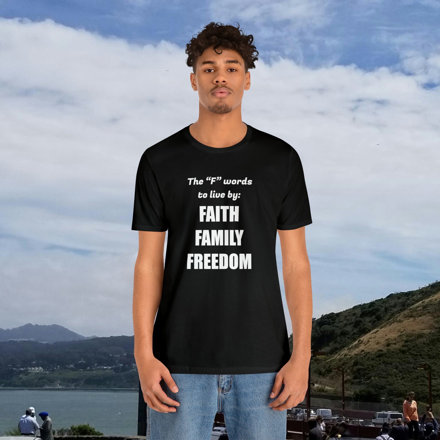 The F Words Unisex Jersey Short Sleeve Tee | Faith Family Freedom God Jesus Families Love America American Christian Christianity Belief