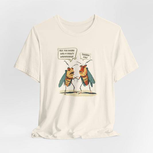 Cicada Humor Short Sleeve T-Shirt, White or Natural, Unisex Fit, Cotton or Cotton Blend