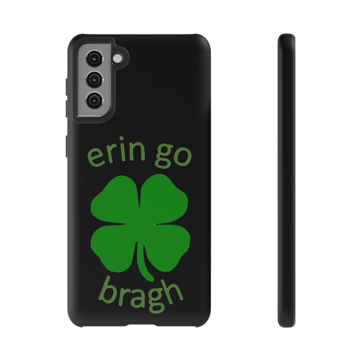 Firechick Designs "Erin go Bragh" Samsung Google iPhone Tough Cases Irish Gift