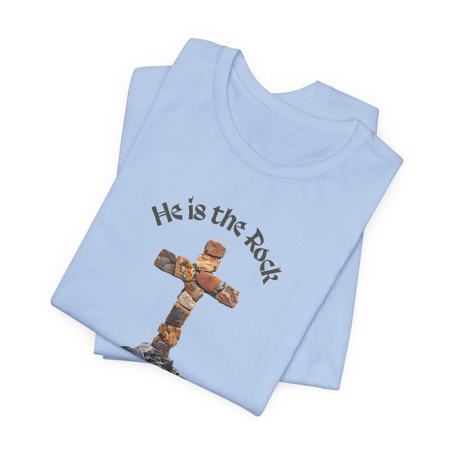 He is the Rock Cross T-Shirt, Small - XL, White or Solid Colors, Unisex Jersey Short Sleeve