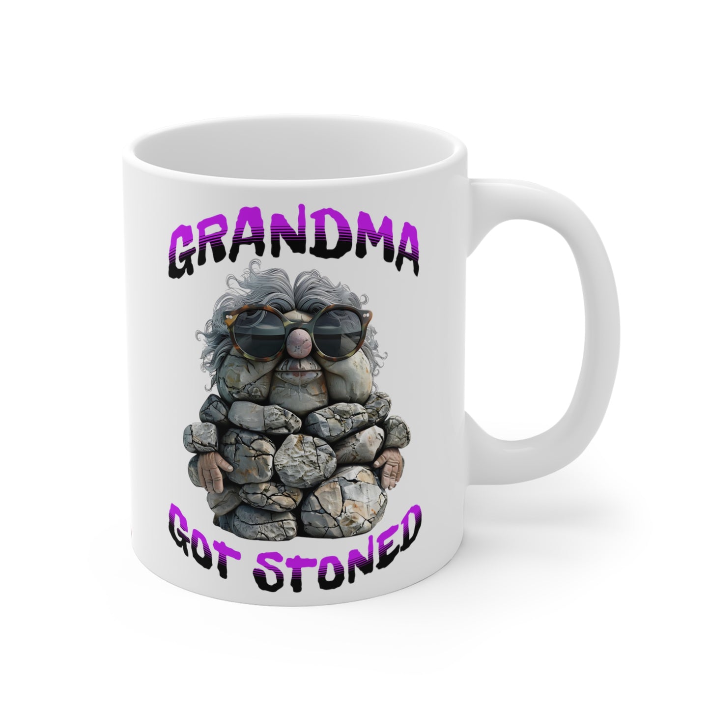 Ceramic Mug with Grandma Got Stoned Graphic, 11 oz, Round Corners, C-Handle | Granny Grandmother Nana Mimi NAN Mama Grandparent