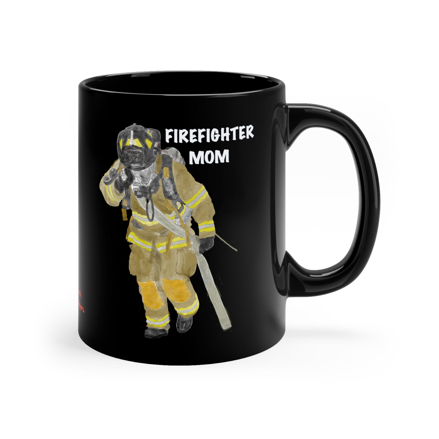 Firefighter Mom Black Ceramic Mug 11oz  | Fireman's Mother | Firefighters Moms Coffee Cup | Mugs for Mothers | Women's Auxiliary Cups