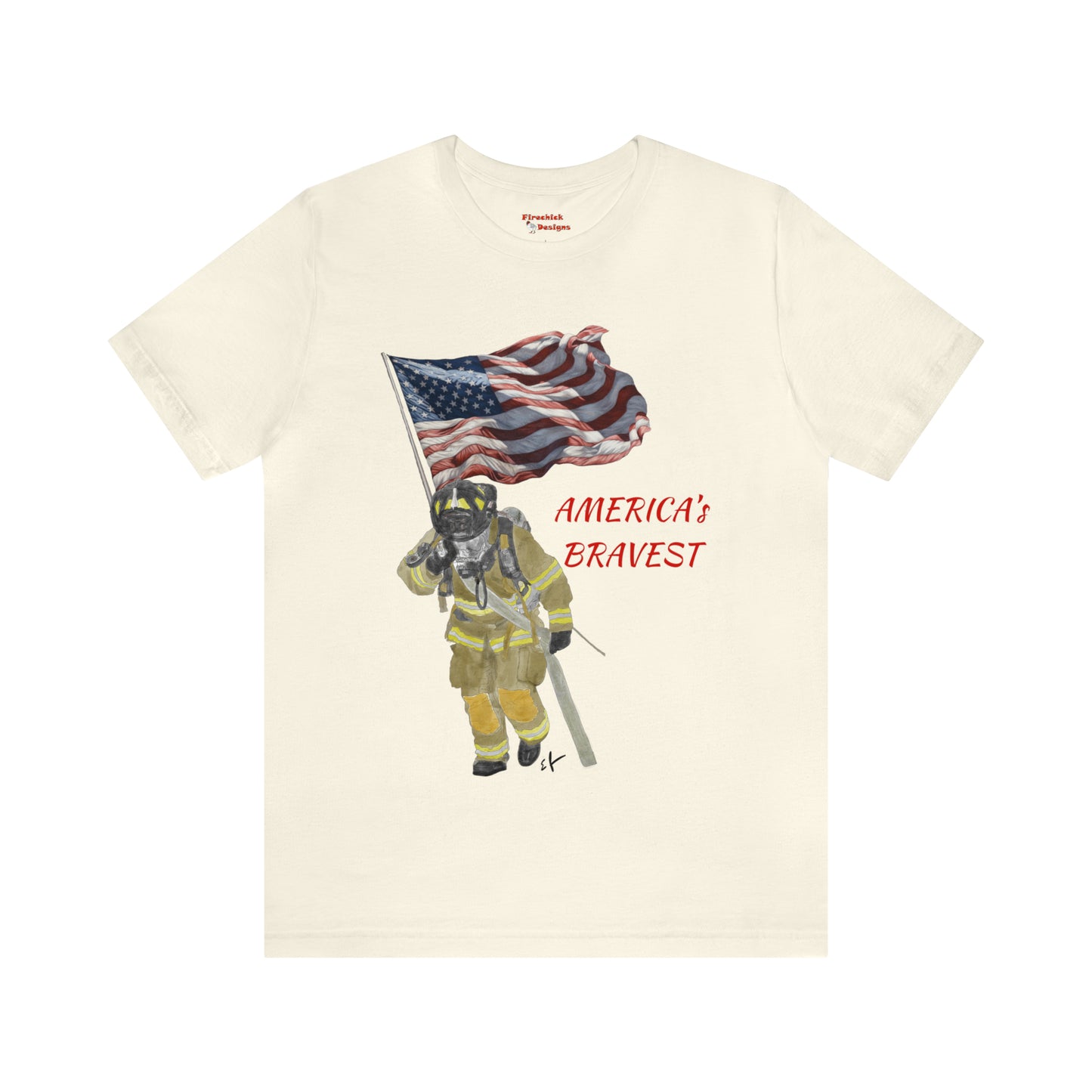 Firechick Designs "America's Bravest" Unisex Jersey Short Sleeve Tee | Firefighter USA American Fireman Thin Red Line Fire Dept 4th of July