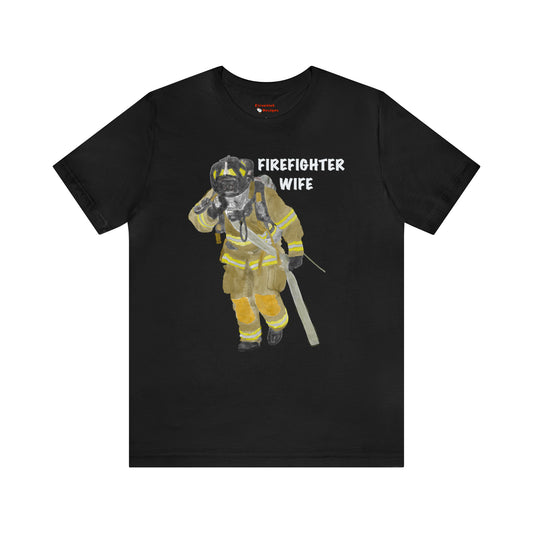 Firefighter Wife Unisex Jersey Short Sleeve Tee | Firefighter Spouse Shirt | Gift from Fireman Husband | Firefighter Wives Gifts