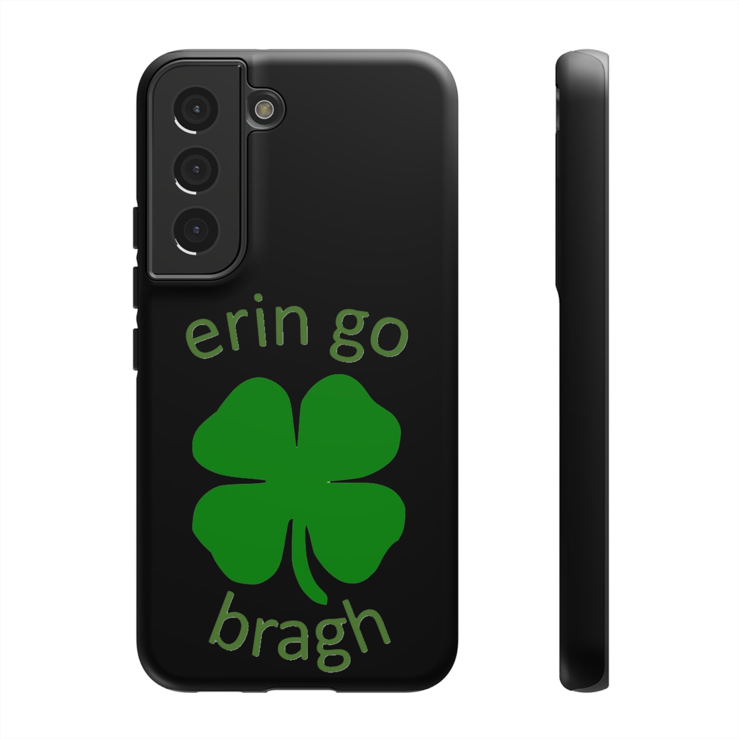 Firechick Designs "Erin go Bragh" Samsung Google iPhone Tough Cases Irish Gift