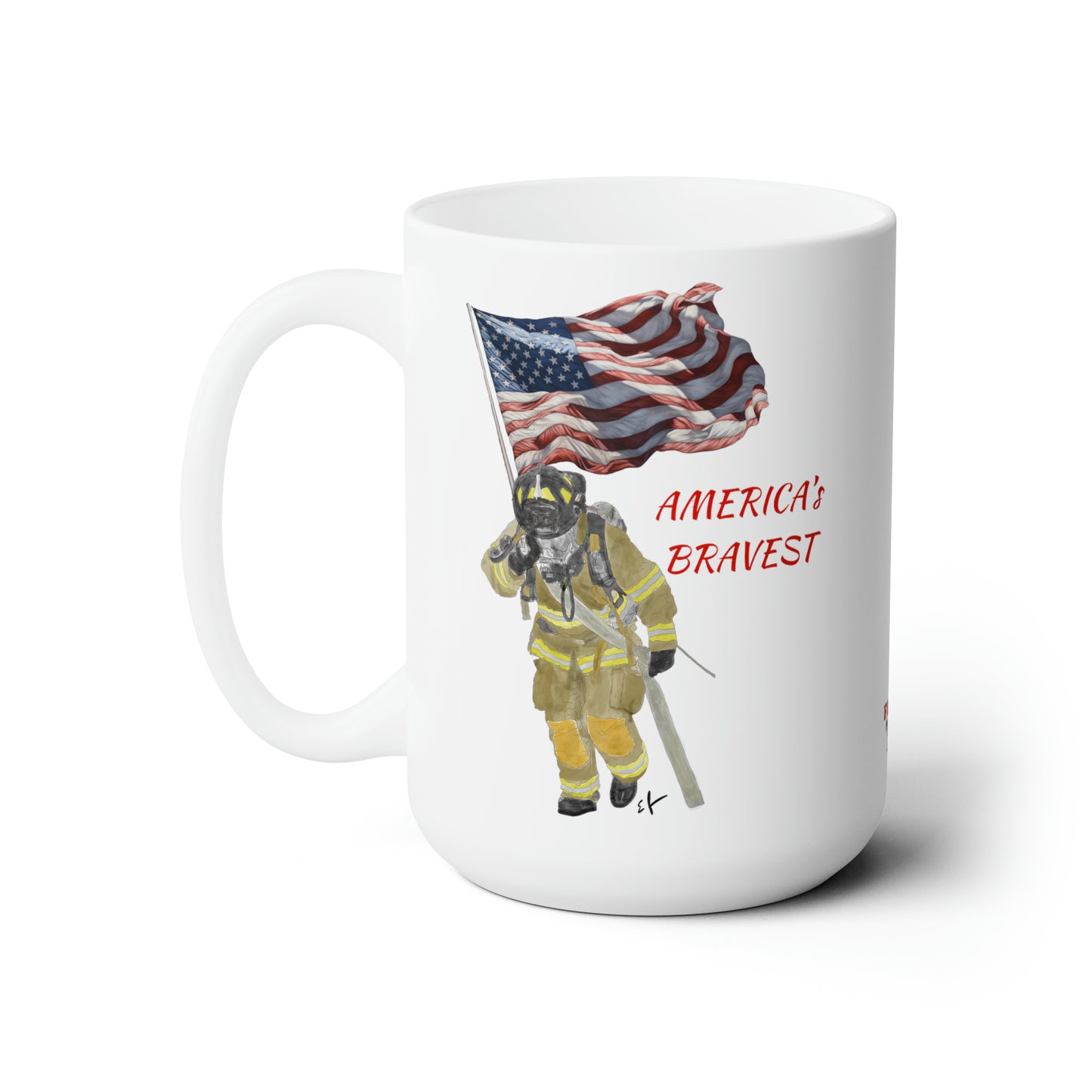 America's Bravest Ceramic Mug 15oz | American Firefighter 4th of July Patriotic Flag Waving Old Glory Fireman Fire Fighter Coffee Cup
