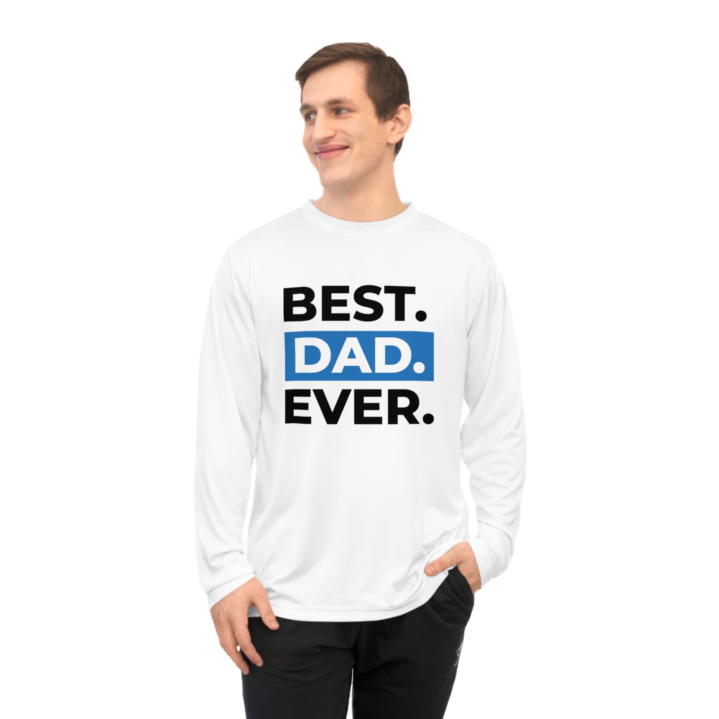 Best Dad Ever Unisex Performance Long Sleeve Shirt | Dad's Tee | Sun shirt | Sunburn Protection | Father's Day T-Shirt