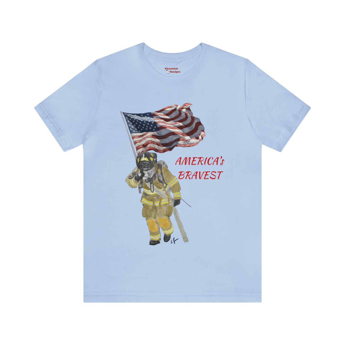 Firechick Designs "America's Bravest" Unisex Jersey Short Sleeve Tee | Firefighter USA American Fireman Thin Red Line Fire Dept 4th of July